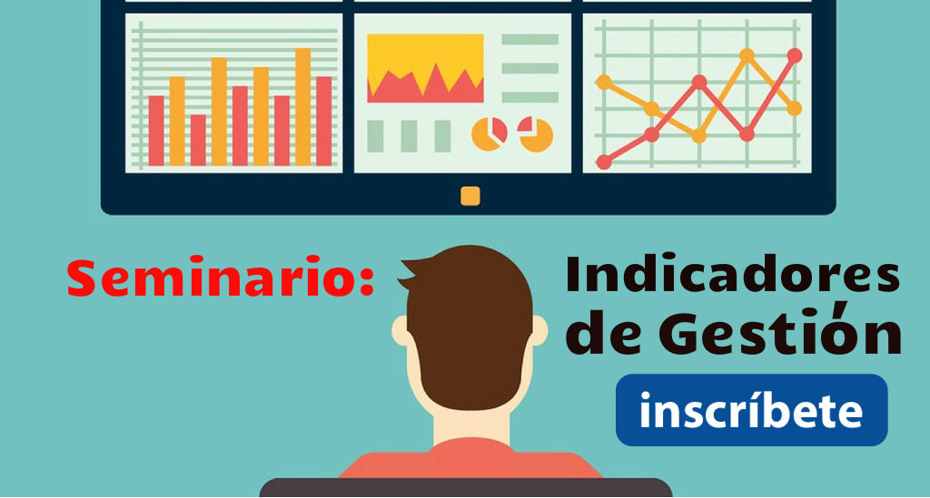 Seminario: Indicadores de&nbsp;Gestión