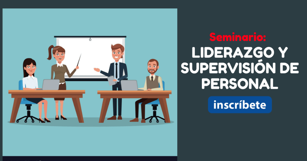 Liderazgo y Supervisión efectiva de&nbsp;personal