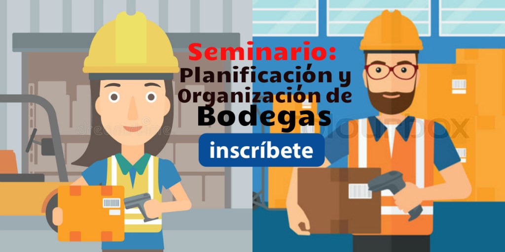 Seminario: Planificación y Organización de&nbsp;Bodegas